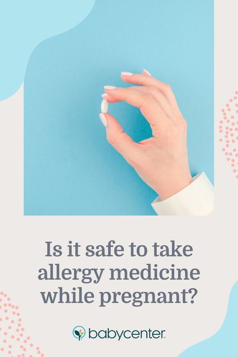 Allergy Medicine, Pregnancy Safe Products, Pregnancy Symptoms, Pregnancy Stages, Baby Center, Healthy Pregnancy, Health And Safety, Allergies, Okay Gesture