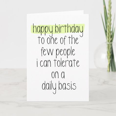 Happy Birthday Boyfriend Funny, Sarcastic Birthday Wishes, Funny Happy Birthday Messages, Funny Birthday Message, Birthday Card For Friend, Sarcastic Birthday, Best Friend Birthday Cards, Funny Happy Birthday Wishes, Gift Journal