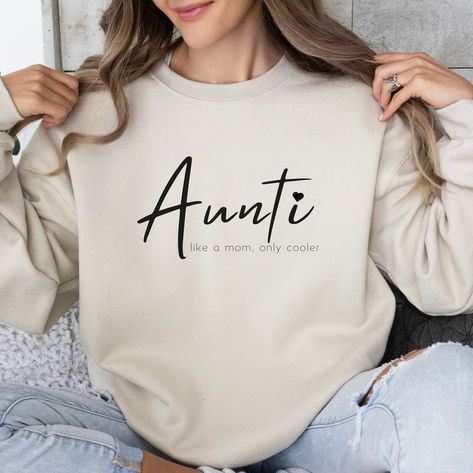 Bff Sweatshirts, The Cool Aunt, Best Friend Sweatshirts, Aunts Birthday, Minimalist Sweatshirt, Christmas Gifts For Aunts, Aunt Sweatshirt, Sisters Quotes, Cool Aunt