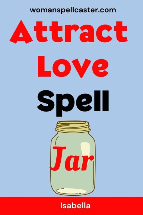 Love Spell Jar Bring Love To Me Spell, Spell To Attract A Specific Person, Love Spell Jar For Specific Person, Attract Love Spell Jar, Love Attraction Spell Jar, Spell To Attract Love, Jar Love Spell, Attract Love Spell, True Love Spell