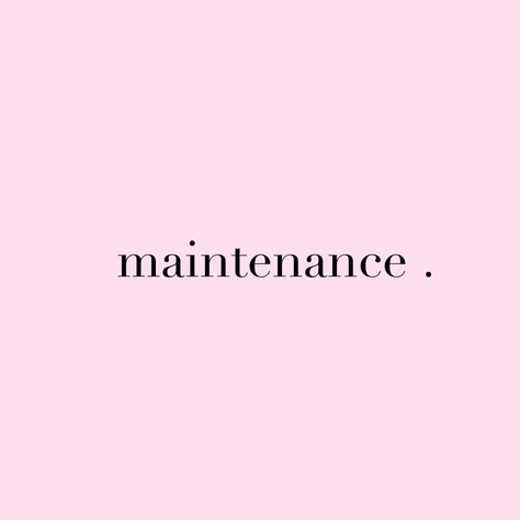 Girl Maintenance Vision Board, Maintenance Day Quotes, Maintenance Vision Board, Planner Background Ideas, Maintenance Day Aesthetic, Girly Esthetics, Fully Booked Appointments, Self Maintenance, Maintenance Aesthetic