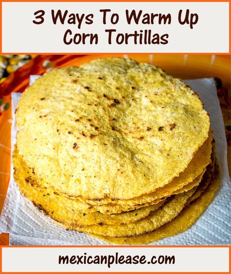 You've got three choices for warming up your corn tortillas: skillet, oven, or microwave. I use all of those methods and the meal usually makes the decision!  mexicanplease.com Homemade Masa, Making Corn Tortillas, Tortilla Recipes, Corn Tortilla Recipes, Field Corn, Homemade Corn Tortillas, How To Cook Corn, Recipes Mexican, Tortilla Press