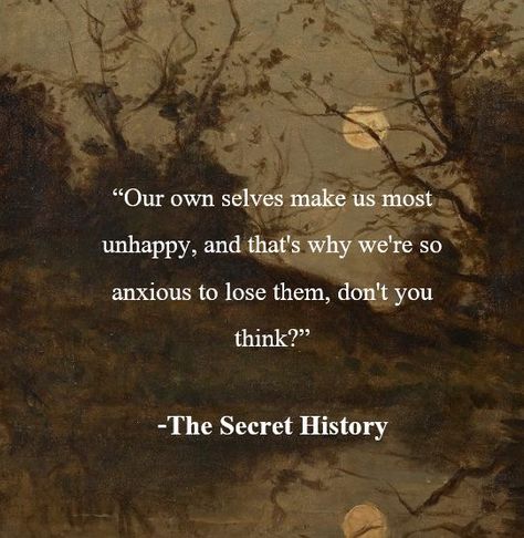 The secret history, The secret history quotes, The secret history aesthetic, light academia, dark academia, books to read, book quotes, book aesthetic, book worms, book lovers The Secret History Quotes, Dark Academia Books To Read, Quotes Book Aesthetic, The Secret History Aesthetic, Aesthetic Light Academia, Academia Books, History Aesthetic, Dark Academia Books, Quotes Book