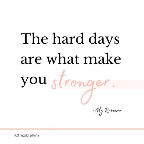 The hard days are what make you stronger.✨ ~Aly Raisman Embrace the tough times, for they are the crucible in which your strength is forged.🌧️💫 Every setback, every obstacle is an opportunity to grow, to learn, and to become more resilient.🌈💡 The Crucible, Times Quotes, Aly Raisman, Hard Days, Tough Times, Quote Of The Day, To Grow, To Learn, Inspirational Quotes