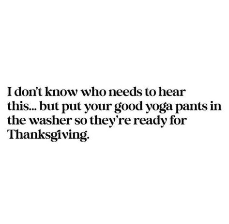 Thanksgiving Yoga, Best Yoga, Yoga Pants, Thanksgiving, Yoga