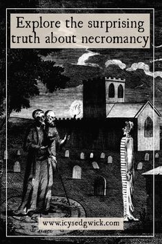 Is necromancy really about raising the dead, or is it a form of artful divination? Click the link to explore this strange practice that dates to ancient Greece! White Necromancer, Storm Witch, Bone Witch, Dark Magic Spells, Smudge Spray, Raise The Dead, Oh My Goddess, Wiccan Spell Book, Witchcraft Spell Books