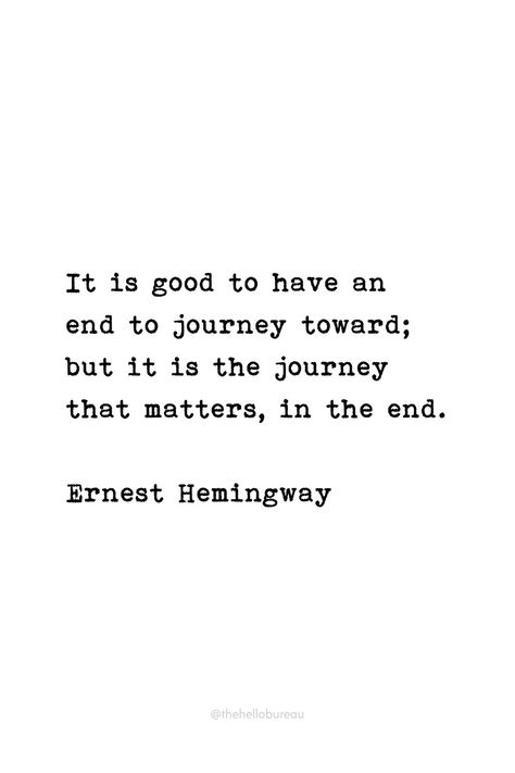 Earnest Hemingway, Subliminal Messages, Hemingway Quotes, Journey Quotes, Writer Quotes, Clever Quotes, Literature Quotes, Gratitude Quotes, Writing Quotes