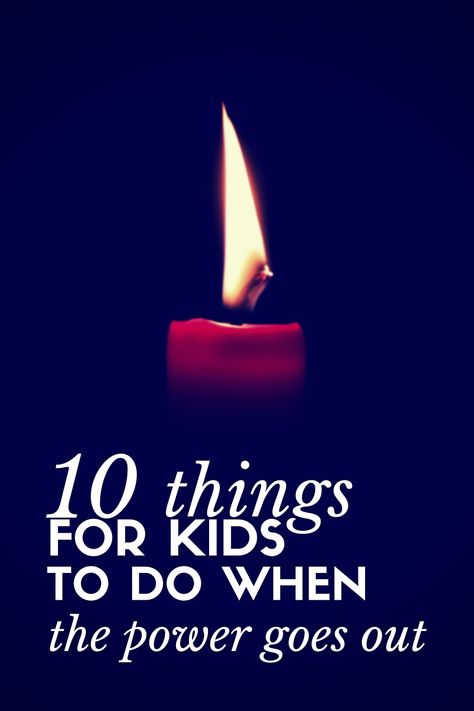 10 Things for Kids to Do When the Power is Out (1)