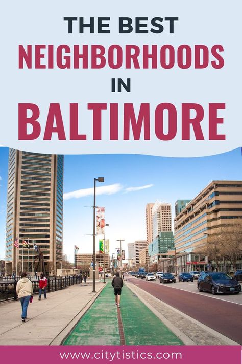 Best Neighborhoods In Baltimore Baltimore Neighborhoods, Charm City, Baltimore City, Neighborhood Guide, Baltimore Maryland, Baltimore, Washington Dc, Maryland, The Neighbourhood