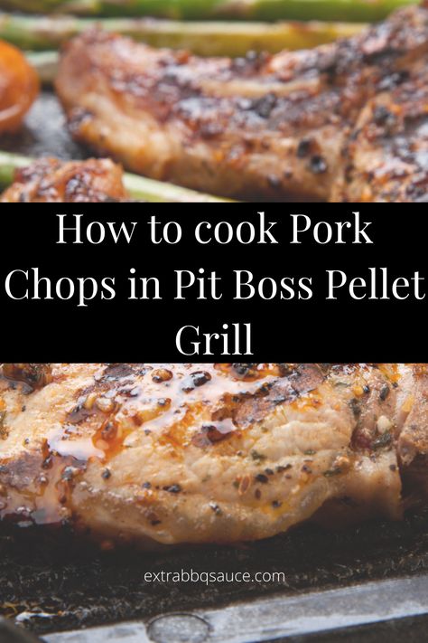 If you want the best grilled recipe on your Pit Boss Pellet Grill then you have to check out this post on How to cook Pork Chops in Pit Boss Pellet Grill #PorkChops #PITBOSSgrill #PorkchopsPitbossPelletgrill #PorkchopsPitbossPelletgrillrecipe #Porkchopsrecipe Pork Chops In The Smoker, Pork Steak On Pellet Grill, Pork Chops On Traeger Grill, Pork Chops Smoker Recipes, Cooking On A Pellet Grill, Pork Steaks On Pellet Grill, Pellet Smoker Pork Chops, Pork Chops On Smoker, Pork Chops Pellet Grill