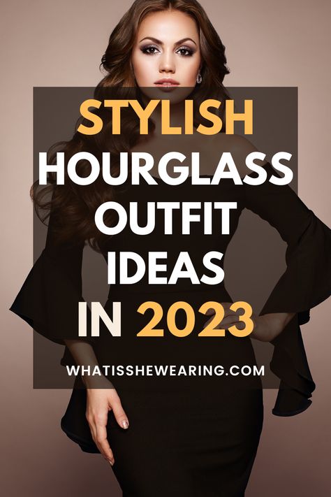 how to dress hourglass shape Date Dressing Ideas, Stylish Outfits For Hourglass Shape, Feminine Hourglass Outfits, Aesthetic Outfits For Hourglass Shape, Hourglass Wardrobe Staples, Office Outfits Women Hourglass Shape, Work Outfits Women Hourglass Shape, Hourglass Fall Outfits 2023, Casual Outfit For Hourglass Shape