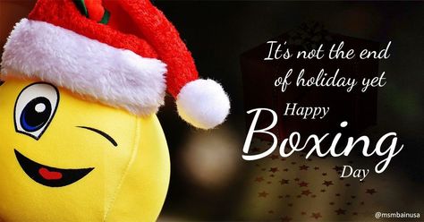 Good Morning Happy Boxing Day, Happy Boxing Day Wishes, Boxing Day Quotes Christmas, Happy Boxing Day Greetings, Happy Boxing Day Quotes, Boxing Day Quotes, Christmas Greetings Quotes, Funny Good Morning Messages, Happy Boxing Day