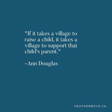 It Takes A Village To Raise A Child, No Village Parenting Quotes, It Takes A Village Quotes, Village Quotes, Community Aesthetic, Dream Community, It Takes A Village, Takes A Village, Parenting Quotes