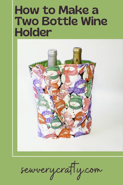 Wine Sewing Projects, Diy Wine Bottle Bag Sewing Patterns, Wine Carrier Bag Free Pattern, Quilted Wine Bottle Holder, Wine Bottle Gift Bags To Sew, Wine Bottle Carriers To Sew, Wine Bottle Bags Pattern, Diy Wine Bottle Holder, Wine Carrier Pattern