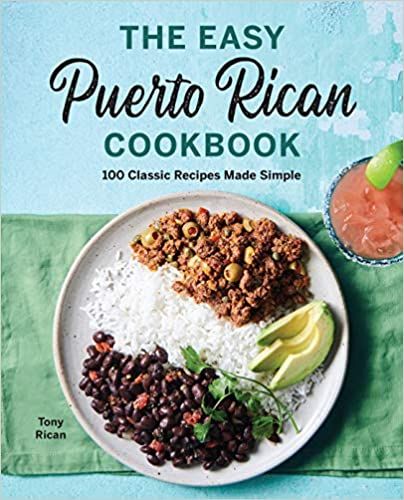 The Easy Puerto Rican Cookbook: 100 Classic Recipes Made Simple: Rican, Tony: 9781646118038: Amazon.com: Books Easy Puerto Rican Recipes, Fried Pork Belly, Recetas Puertorriqueñas, Puerto Rican Dishes, Indian Cookbook, Classic Recipes, Slow Cooker Dinner, Puerto Rican Recipes, Mouth Watering Food