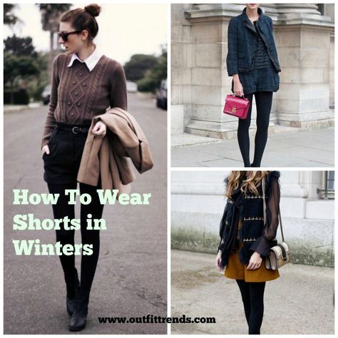 How to Wear Shorts in Winter - 20 winter Outfit with Shorts Shorts With Tights Outfit, Shorts In Winter, Winter Shorts Outfits, Outfit With Tights, How To Wear Shorts, Cute Outfits With Shorts, Casual Attire For Women, Below The Knee Dresses, Winter Shorts