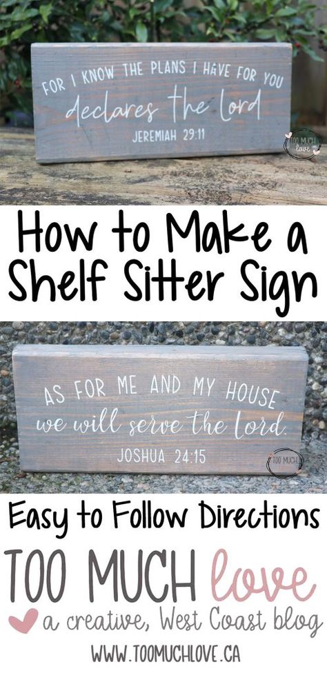 Make Shelf, Love Shelf, Too Much Love, Scrap Wood Crafts, Stencil Vinyl, Cricut Wedding, Sew Projects, Shelf Sitters, White Chalk Paint