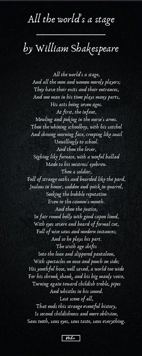 Poem By Shakespeare, Shakespeare Quotes All The Worlds A Stage, Famous Quotes About Love Poetry William Shakespeare, All The World's A Stage Poem, Shakespeare All The World's A Stage, Poems Of William Shakespeare, Life Is A Stage Shakespeare, Williams Shakespeare Quotes, Shakespeare English Words