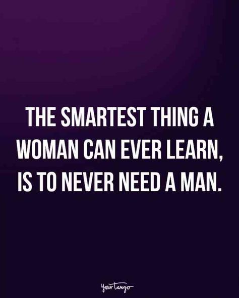 Raising Strong Woman Quotes, Never Need A Man, Quotes Historical, Single Women Quotes, Quotes Strong Women, Quotes Strong, Man Figure, Single Moms, Historical Quotes