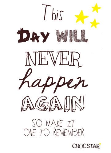 This day will never happen again.. Miracles Do Happen, What Motivates Me, Say Word, Believe In Miracles, Wise Man, Cheer Me Up, A Day To Remember, Enjoy Today, I Love It