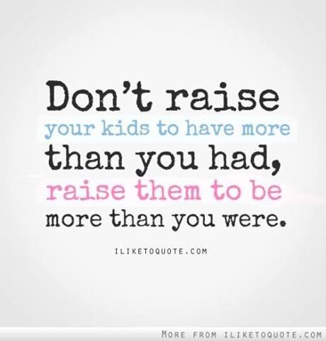 THIS IS JUST THE BEST ADVICE...LOVE THIS SO MUCH It Goes On, E Card, Parenting Quotes, Nice Things, Quotable Quotes, Raising Kids, A Quote, Good Advice, The Words