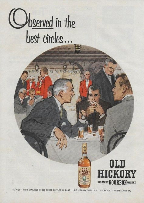 Nice Suits, Product Ads, Vintage Advertising Art, Kentucky Straight Bourbon Whiskey, Straight Bourbon Whiskey, Old Hickory, Art Magazine, Magazine Ad, Home Bar Decor