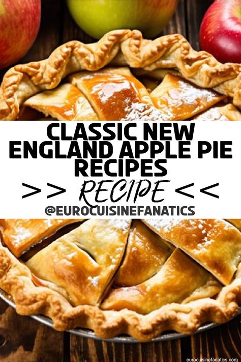 Open the door to irresistible flavors with these five classic New England apple pie recipes that promise to surprise and delight your taste buds.
 #europeancuisine #authentic #european #cuisine #italianfood #frenchfood #greekfood #homecooking #authenticrecipes #recipes New England Apple Pie, Belgian Sugar Waffle Recipe, Sugar Waffles Recipe, British Pudding, Pie Baking, Classic Apple Pie, Baked Apple Pie, European Recipes, Apples And Cheese