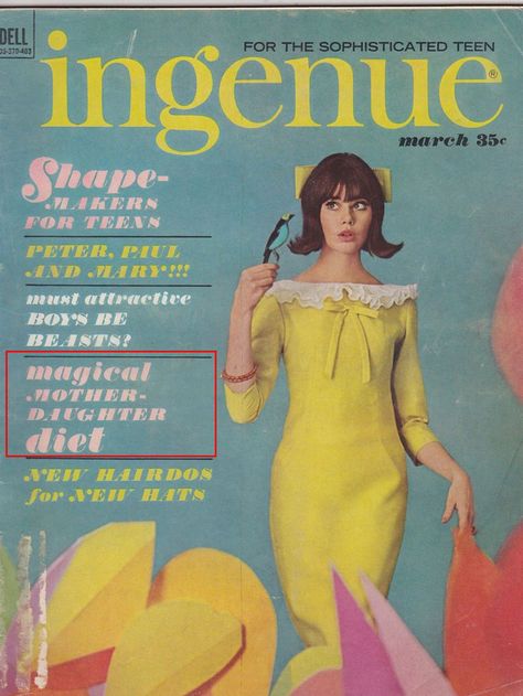 Ingenue, 1964: "Magical Mother-Daughter Diet" 60s Magazine, 70s Fashion Magazine, Colleen Corby, 60s Aesthetic, 60s And 70s Fashion, Teen Magazine, Fashion Magazine Cover, Seventeen Magazine, 1960s Fashion