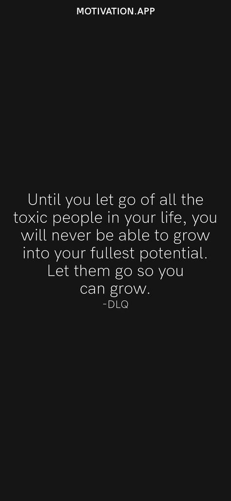 Quotes Letting Go Of Toxic People, Let Go Of Toxic People Quotes, Letting Go Of Toxic People, I Want Peace, Growing Quotes, Letting People Go, Toxic People Quotes, Motivation App, Let Them Go