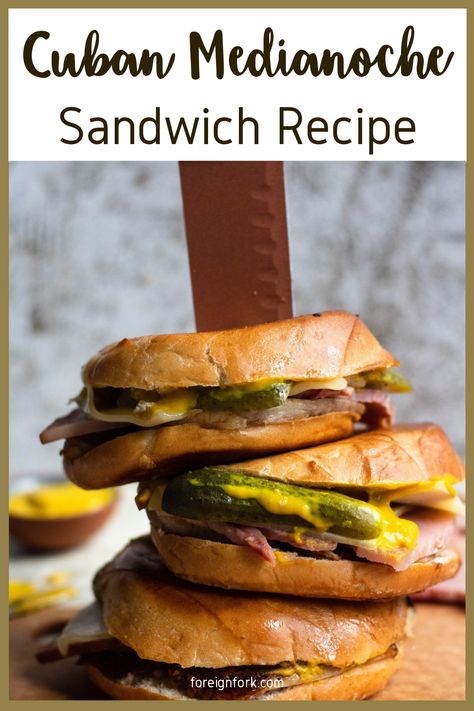 Medianoche Sandwich, Queso Blanco Recipe, Cuban Recipe, Cuban Sandwich Recipe, Peameal Bacon, Spiral Sliced Ham, Types Of Sandwiches, Easy Sandwich Recipes, Mustard Pickles