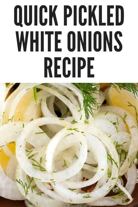 How To Pickle Onions Fast, Pickled Onions Recipe White, Pickling Onions White, Quick Pickled Onions White, Pickled Onions White, Pickled White Onions Recipe, Onion Recipes Healthy, Fufilling Food, Pickled White Onions