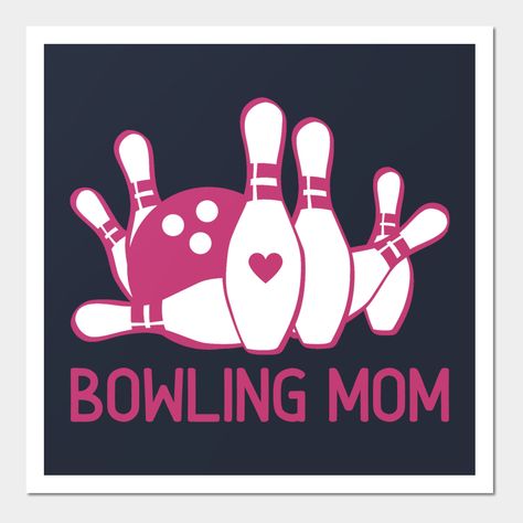 Bowling moms are the best! Spoil the bowling mom in your family with these fun gifts! From stickers to phone cases, from banners to pillows - mom's will love this pink bowling ball with pins design. Whether she bowls herself or just cheers her family on from the sideline, bowling moms are invaluable. -- Choose from our vast selection of art prints and posters to match with your desired size to make the perfect print or poster. Pick your favorite: Movies, TV Shows, Art, and so much more! Availabl Bowling Cricut Svg Free, Bowling Cricut Ideas, Bowling Sayings Funny, Bowling Mom, Bowling Quotes, Bowling Memes, Bowling Pins, Bowling Ball, Bowling