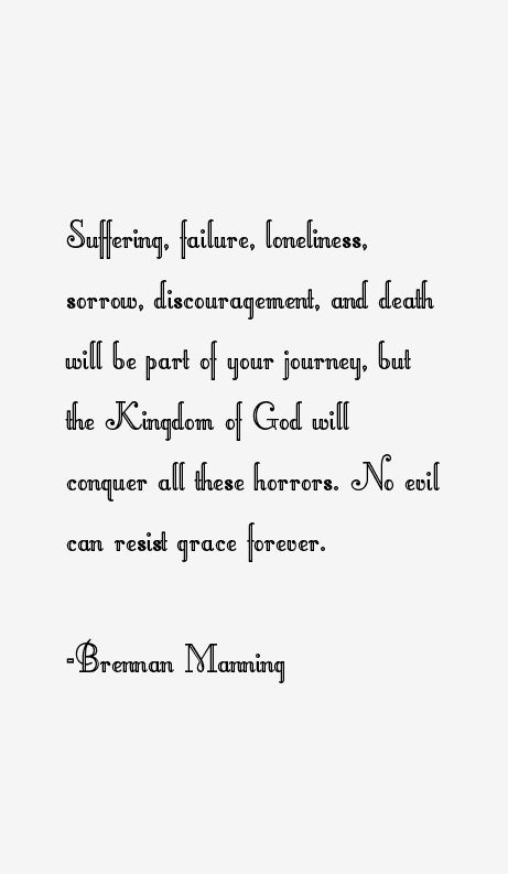 brennan manning Quotes | Brennan Manning Quotes & Sayings Brennan Manning Quotes, Sermon Quotes, Rich Mullins, Brennan Manning, Gospel Quotes, Bible Humor, Trust In God, Spiritual Encouragement, Scripture Print