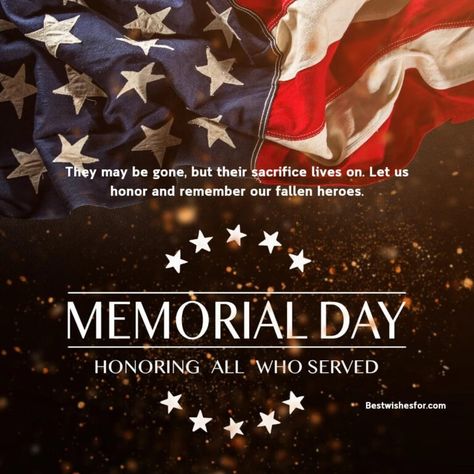 Memorial Day 2024 Quotes For Loved Ones | Best Wishes Memorial Day Wishes, Memorial Day 2024, Sayings For Friends, Memorial Day Poem, Quotes For Loved Ones, Memorial Day Message, Brother Poems, Memorial Day Quotes, 2024 Quotes