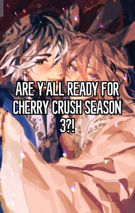 By that I mean that they are going to come in bigger, better and stronger than they ever have this year(🤞) #cherrycrush #cheriecrush #yemsao #whisper Cherry Crush, This Year, Cherry