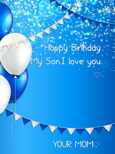 Happy Birthday Son From Mom, Son Quotes From Mom, Birthday Wishes For Son, Happy New Year Gif, Birthday Cards For Son, Happy Birthday Son, Happy Birthday Celebration, Birthday Week, February Birthday