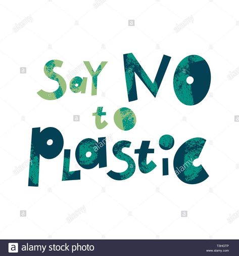 Download this stock vector: Say no to plastic cartoon lettering. Environment protection, ecology. Plastic free. Zero waste. Eco friendly. Color phrase vector clipart. Encouraging quote, slogan collage with grunge texture - T3HGTP from Alamy's library of millions of high resolution stock photos, illustrations and vectors. Cartoon Lettering, Say No To Plastic, Environment Protection, Use Of Plastic, Texture Images, Grunge Textures, Fruit Art, Vector Clipart, Encouragement Quotes