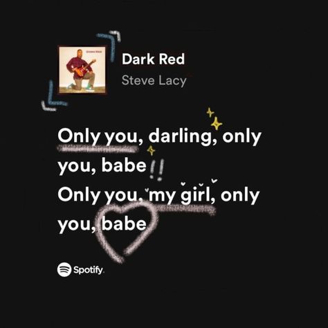 Dark Red Lyrics, Song Lyric Posters, Meaningful Lyrics, Steve Lacy, Music Collage, Spotify Lyrics, Favorite Lyrics, Lyrics Aesthetic, Mia 3