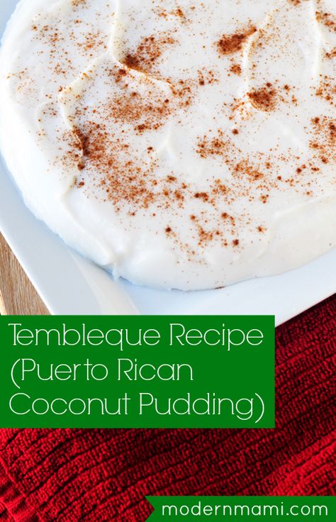 Tembleque Recipe for #Christmas, Puerto Rican Coconut Pudding #PuertoRico #PuertoRican Tembleque Recipe, Puerto Rican Bread Pudding, Recetas Puertorriqueñas, Spanish Desserts, Puerto Rico Food, Boricua Recipes, Natural Snacks, Coconut Pudding, Spanish Dishes