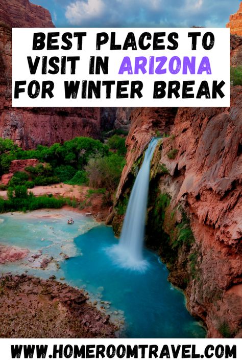 Arizona Winter, Arizona Bucket List, Best Winter Destinations, Arizona Map, Havasu Falls, Arizona Road Trip, Page Arizona, Winter Destinations, Usa Travel Guide