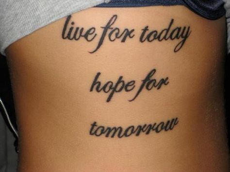 exactly Live For Today Tattoo, Tomorrow Tattoo, 2am Quotes, Today Not Tomorrow, Today Tattoo, Live For Today, Meaningful Tattoo Quotes, Lyric Tattoos, Tagalog Quotes