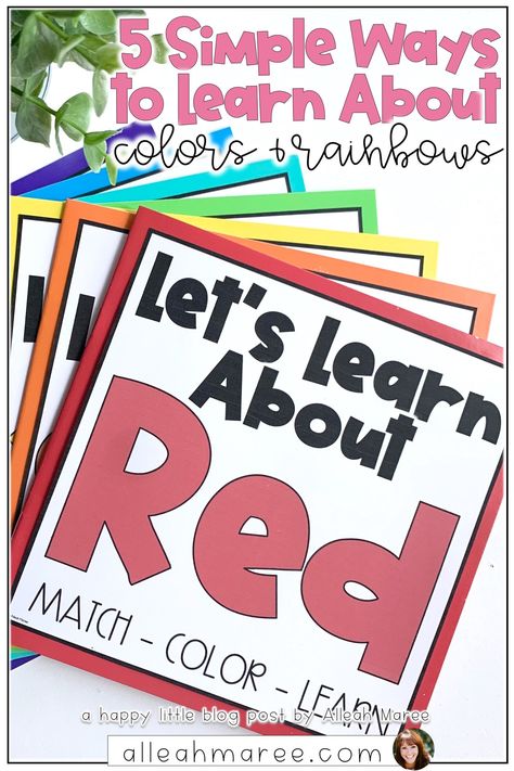 5 Simple Ways to Learn About Colors and Rainbows — Alleah Maree Preschool Color Theme, Color Lesson Plans, Learning Colors Activities, Color Activities For Toddlers, Planting A Rainbow, Preschool Color Activities, Kindergarten Colors, Blank Books, Rainbow Activities