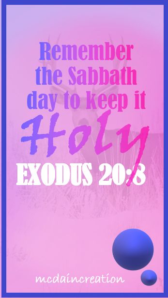 Remember the Sabbath day to keep it Holy Exodue 20:8 Remember The Sabbath Day To Keep It Holy, Sensible Quotes, The Sabbath Day, Happy Sabbath Images, Happy Sabbath, Sabbath Day, Inspirational Quotes Posters, Shabbat Shalom, Encouraging Bible Verses