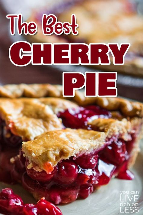 Cherry Pie Filling Using Frozen Cherries, Cherry Pie Easy Recipe, Cherrie Pie Recipes, Cherry Pie With Tapioca Recipe, Sweet Cherry Pie Recipe, The Best Cherry Pie Recipe, Cherry Pie Homemade, Cherry Pie Recipe Fresh Cherries, Cherry Pie Using Canned Tart Cherries