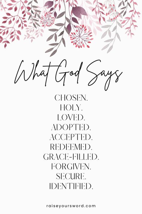 Be An Encourager The World Has Plenty, God Says You Are Poster, You Say God Says, What Does God Say About Me, God Says You Are, What God Says About You, What God Says About Me, Bible Quotes About Faith, Give Me Jesus