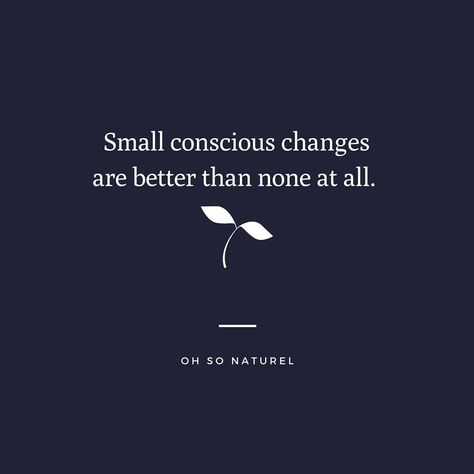 Oh So Naturel on Instagram: “Be imperfectly zero-waste. Be imperfectly plastic-free. Be imperfectly sustainable. • Because small conscious changes are better than none…” Skin Quotes, Skins Quotes, Waste Free, Post Ideas, Change Is Good, 2024 Vision, Free Quote, Green Living, Social Media Manager