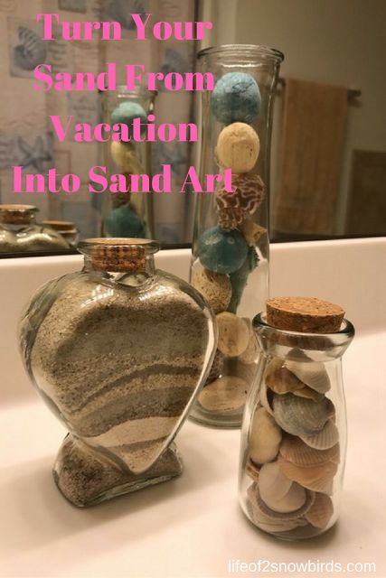 Beach Vacation Sand Art | Life Of 2 Snowbirds Snow Birds, Sand Vase, Sand Projects, Spell Jars, Beach Packing, Beach Ideas, Beachy Decor, Vacation Memories, Cheap Crafts