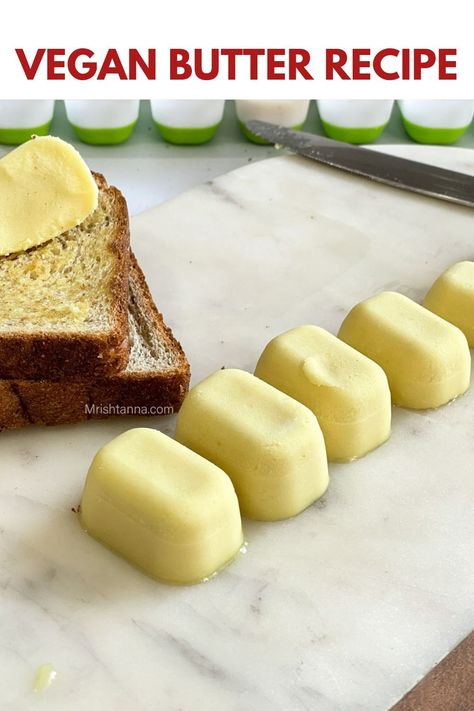 Homemade Vegan Butter Recipe, Plant Based Butter Recipe, Healthy Butter Substitute, Vegan Butter Recipe, Homemade Vegan Butter, Vegan Cheese Recipes, Recipes Soup, Toasted Bread, Recipe Simple