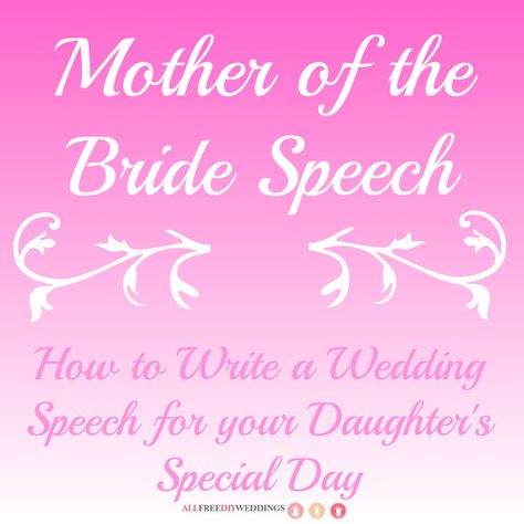 Mother Of The Bride Speech, Bride Wedding Speech, Wedding Checklist Budget, Bride Speech, Wedding Speeches, Maid Of Honor Speech, Wedding Isles, Daughters Wedding, Women Seeking Men