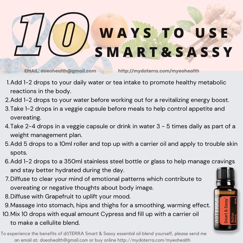 Here are 10 cool uses for doTERRA Smart & Sassy /Slim & Sassy. Doterra Slim And Sassy, Smart And Sassy, Slim And Sassy, Natural Health Remedies, Rose Oil, Essential Oil Recipes, Carrier Oils, Oil Recipes, Regular Exercise